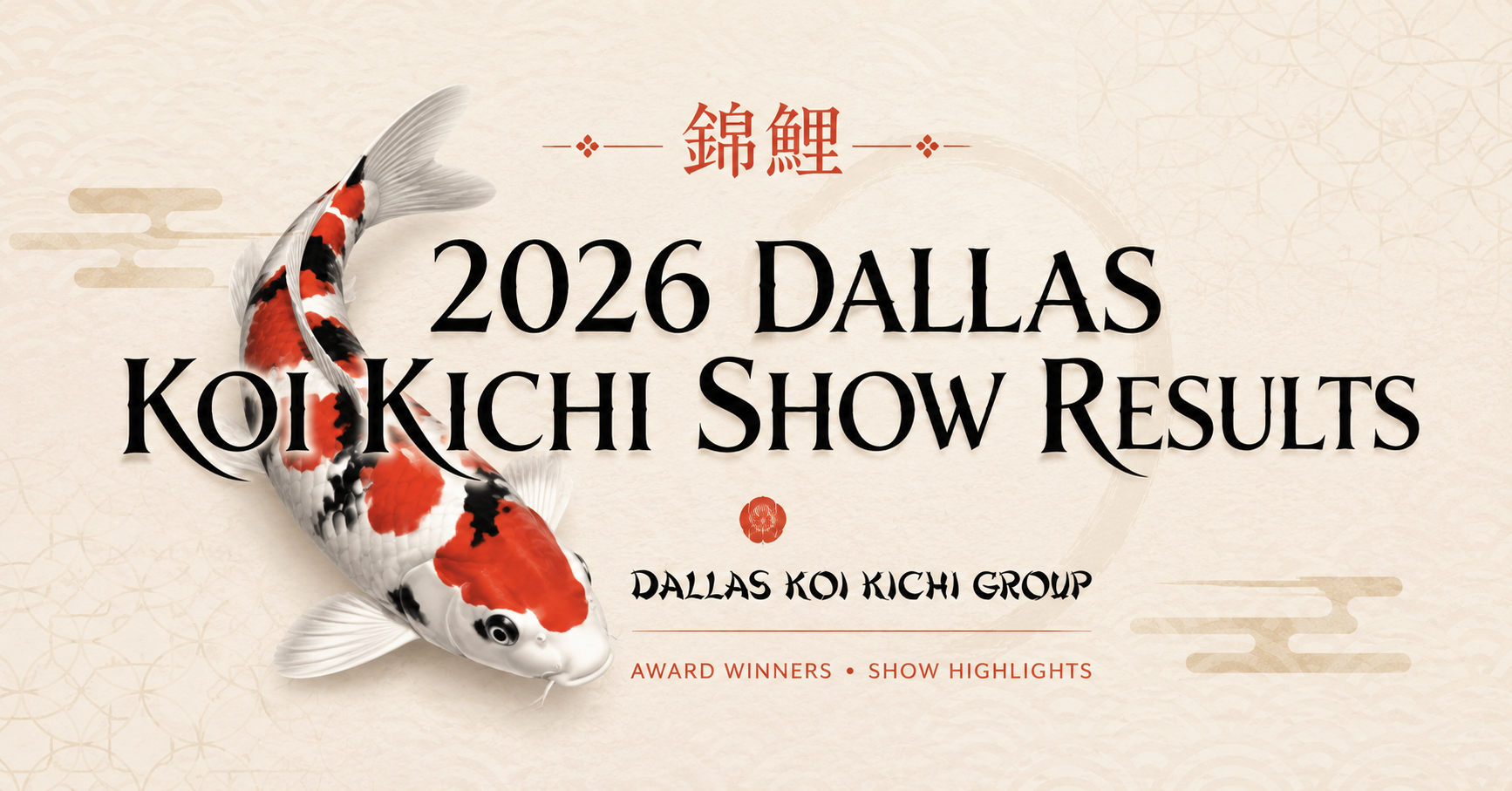 Dallas Koi Kichi Show Results 2026